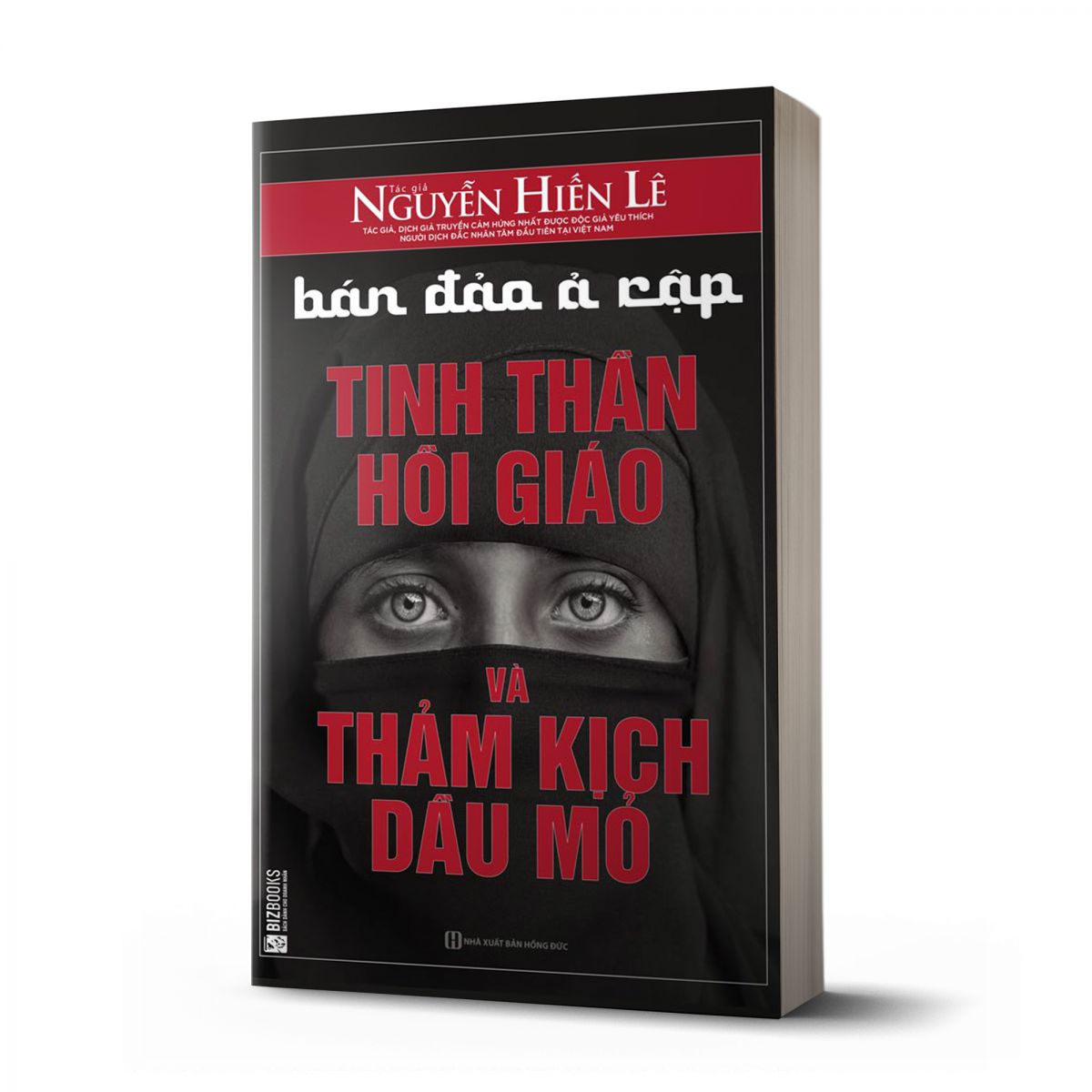 Bán đảo Ả rập - Tinh thần hồi giáo và thảm kịch dầu mỏ