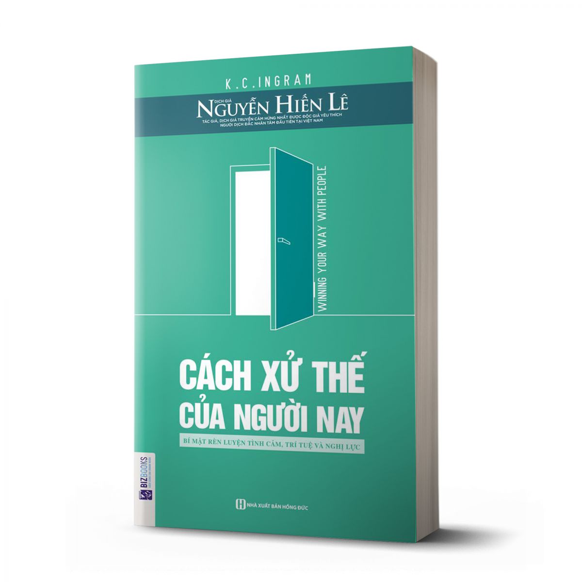 Cách xử thế của người nay - Chìa khóa của Thành công và Hạnh phúc