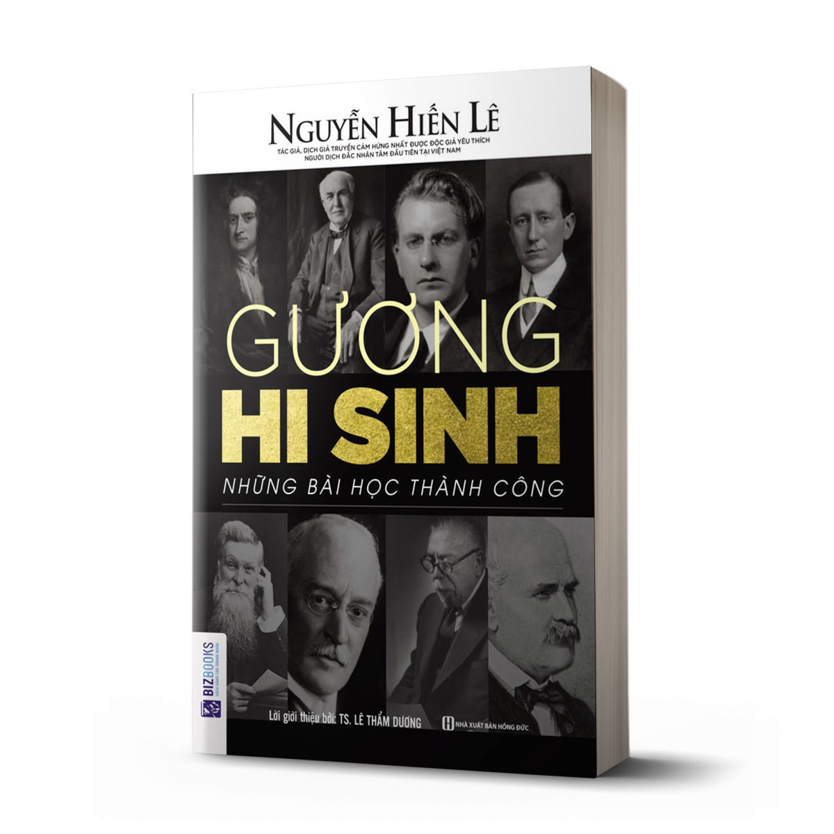 Gương Hy Sinh - Những Bài Học Thành Công (Nguyễn Hiến Lê - Bộ Sách Sống Sao Cho Đúng)