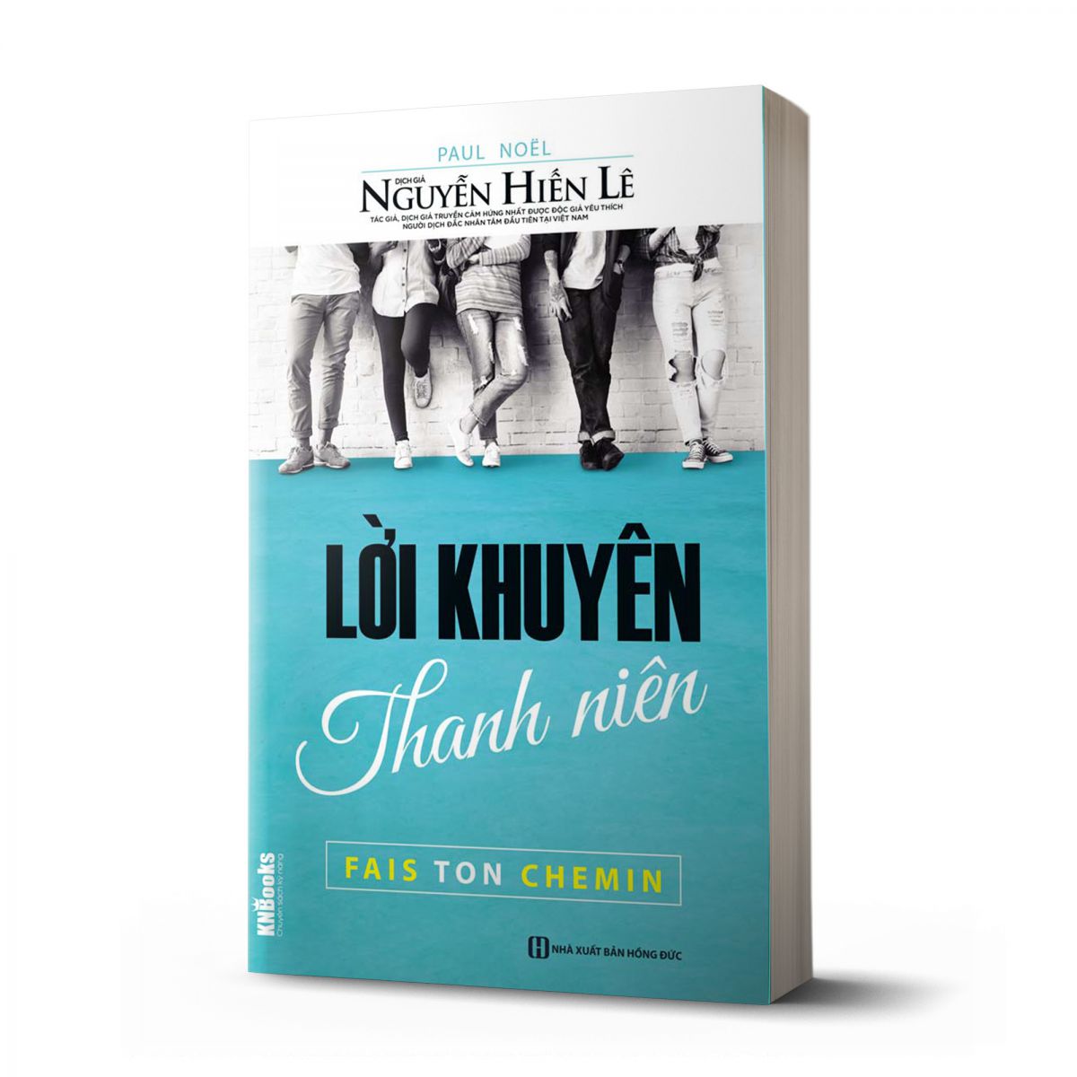 Lời Khuyên Thanh Niên (Bộ sách Cha Mẹ Khéo - Con Thành Công)