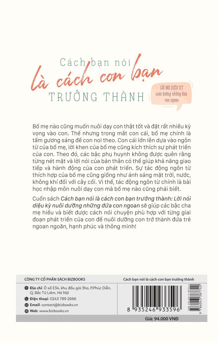 Cách bạn nói là cách con bạn trưởng thành - Lời nói diệu kỳ nuôi dưỡng những đứa con ngoan