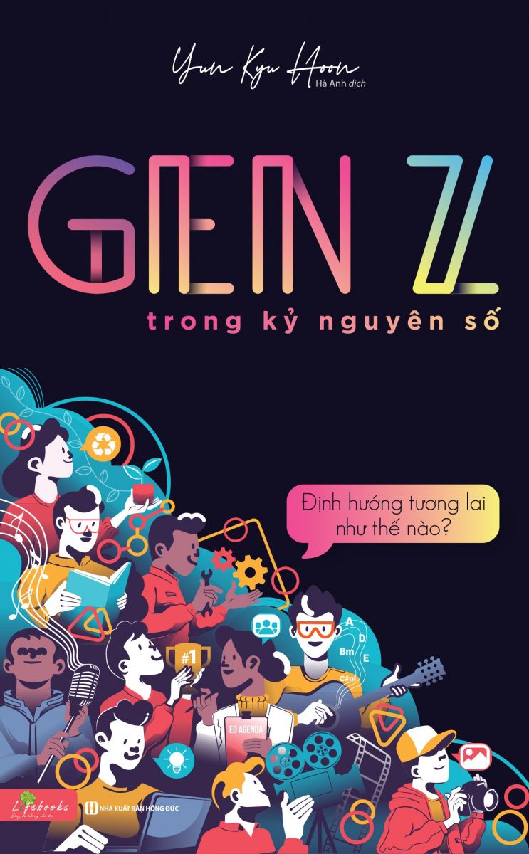 GenZ Trong Kỷ Nguyên Số - Định Hướng Tương Lai Như Thế Nào?