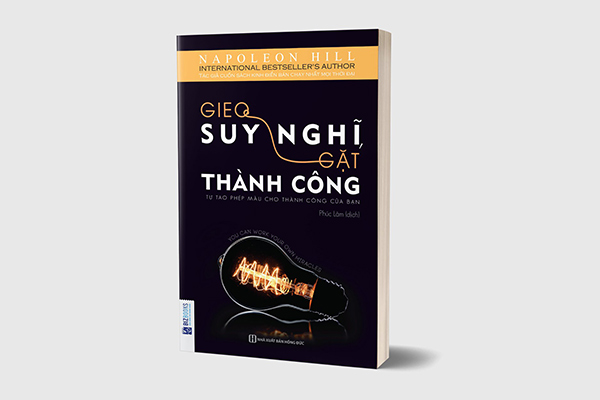 Gieo suy nghĩ gặt thành công - Napoleon Hill