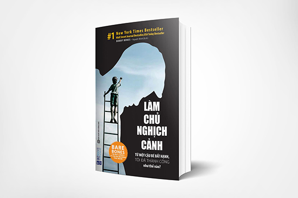 Làm chủ nghịch cảnh - Từ một cậu bé bất hạnh, tôi đã thành công như thế nào?