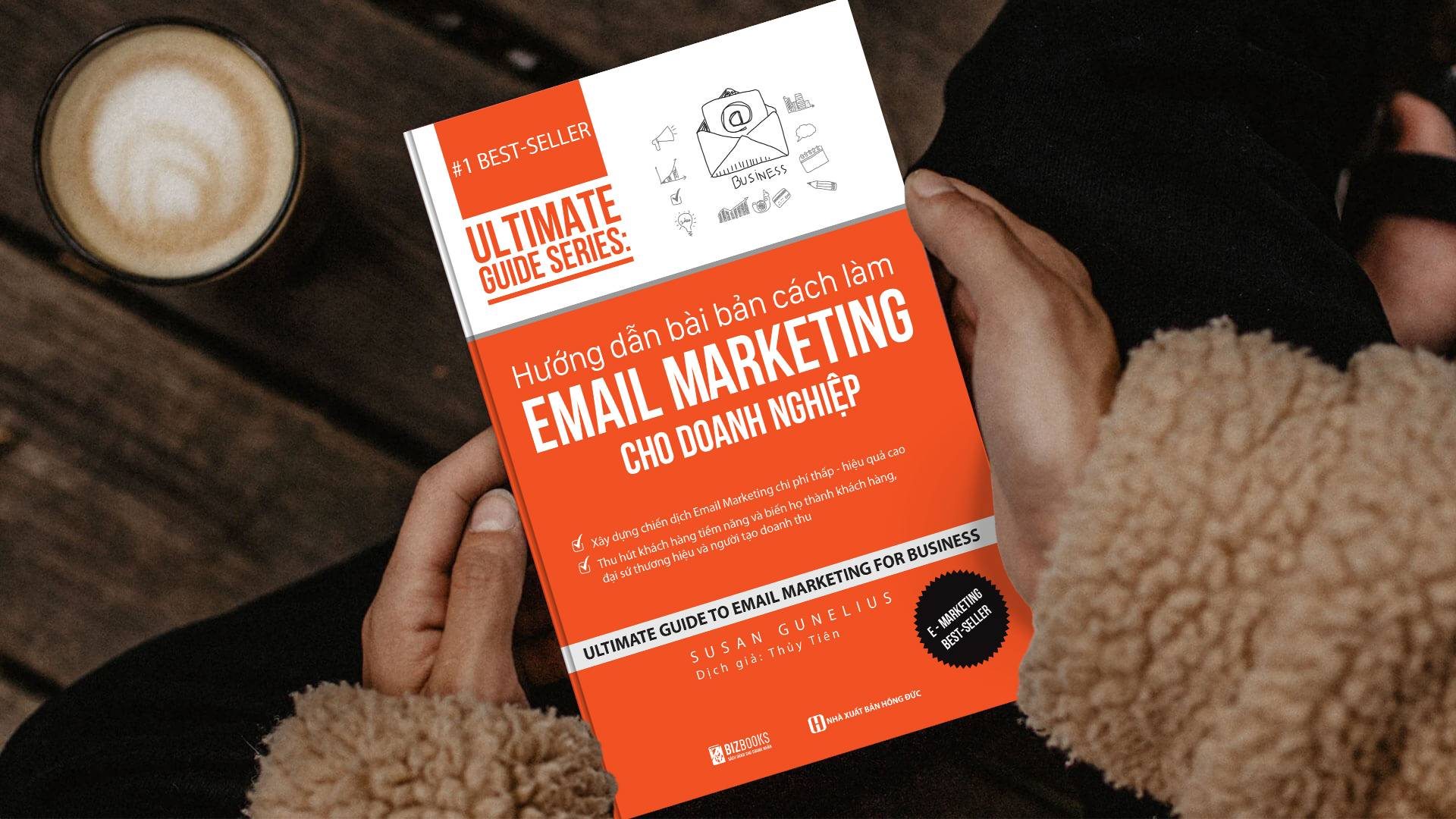 Hướng dẫn bài bản cách làm Email Marketing cho doanh nghiệp | Ultimate Guide Series