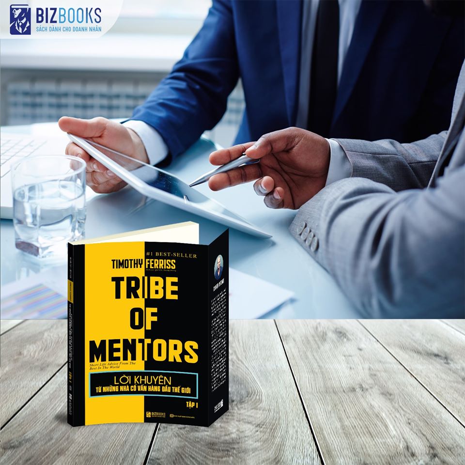 Lời khuyên từ những nhà cố vấn hàng đầu thế giới – Tribe of mentor (Tập 1)