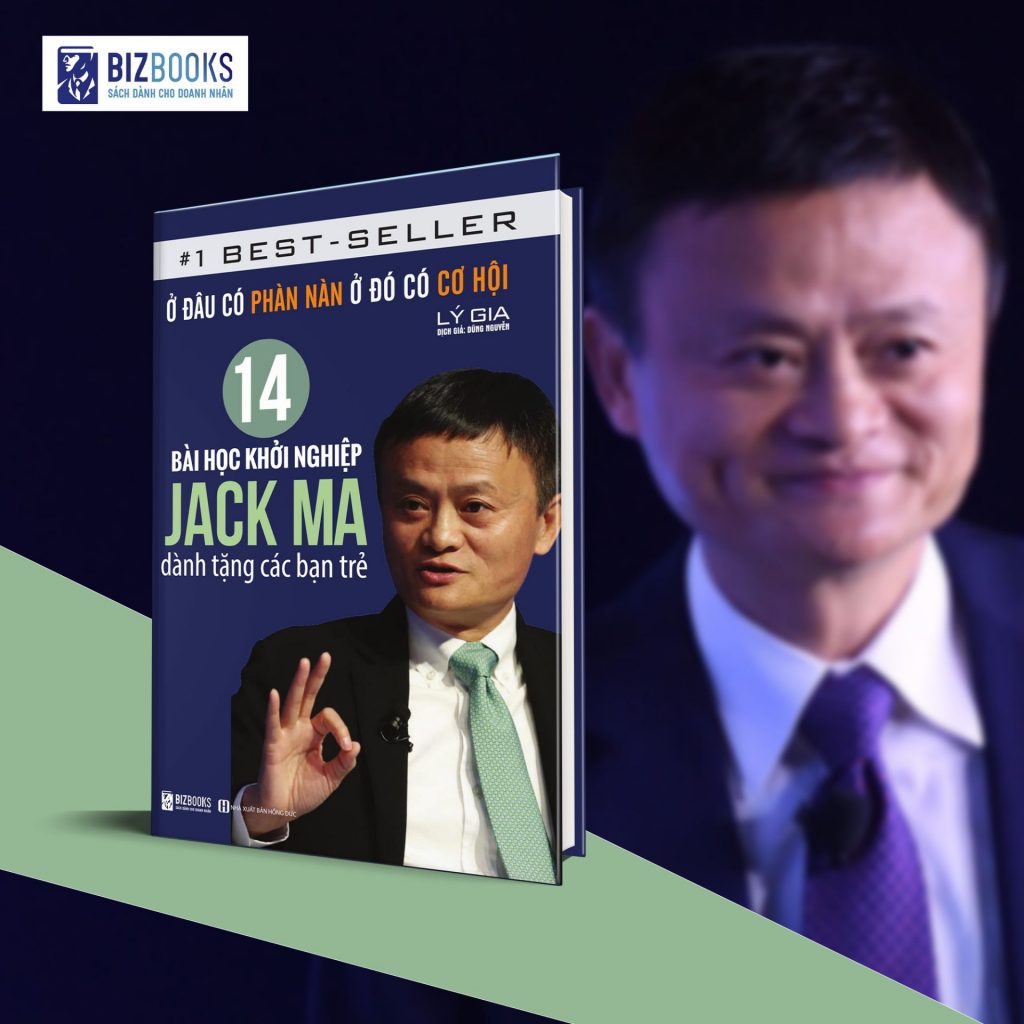 14 bài học Jack Ma dành tặng các bạn trẻ 