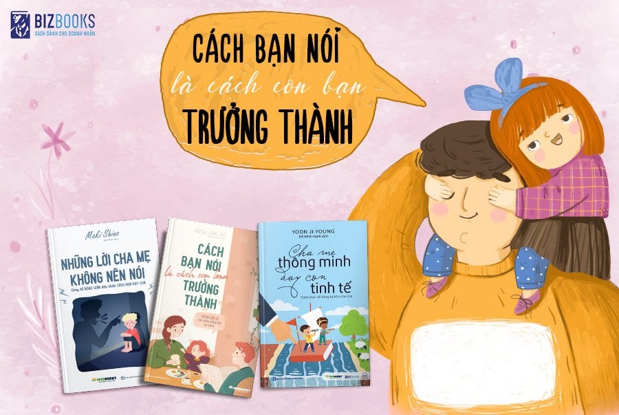 Bộ sách Cha Mẹ Thông Minh Dạy Con Tinh Tế (tặng kèm Super Chef)