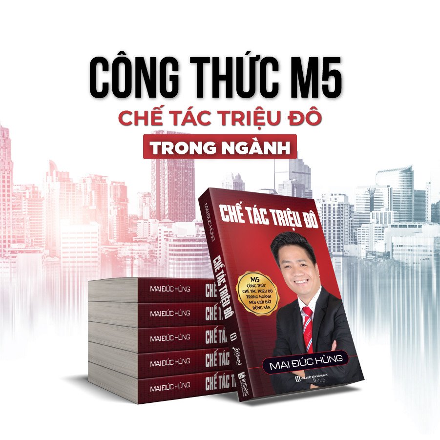 Chế tác triệu đô - M5 công thức chế tác triệu đô trong ngành môi giới bất động sản