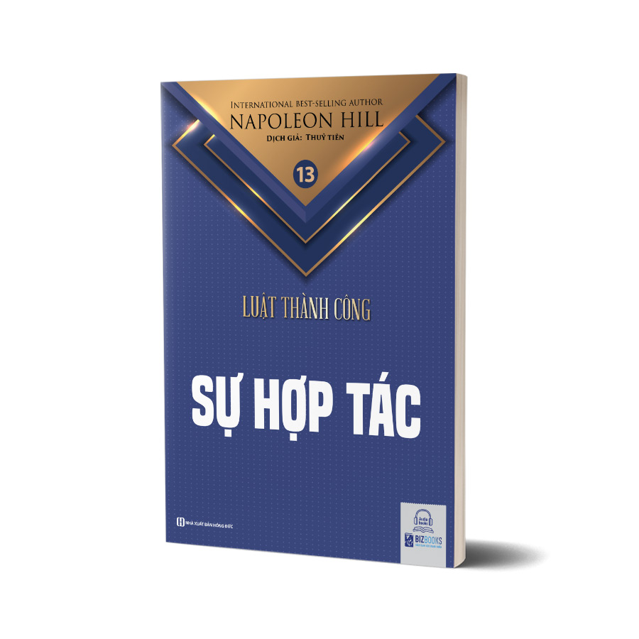 Hợp tác- Tập 13 bộ sách Luật Thành Công (Napoleon Hill)