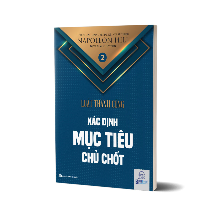 Xác lập mục tiêu - Tập 2 bộ sách Luật Thành Công (Napoleon Hill)