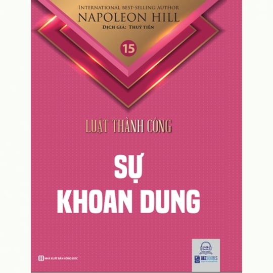 Khoan dung - Tập 15 bộ sách Luật Thành Công (Napoleon Hill)