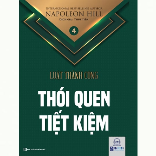 Thói quen tiết kiệm - Tập 4 bộ sách Luật Thành Công (Napoleon Hill)