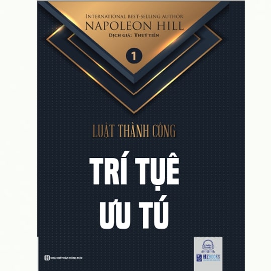 Trí tuệ ưu tú - Tập 1 bộ sách Luật Thành Công (Napoleon Hill)