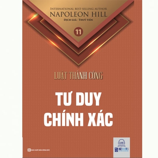 Tư duy chính xác - Tập 11 bộ sách Luật Thành Công (Napoleon Hill)