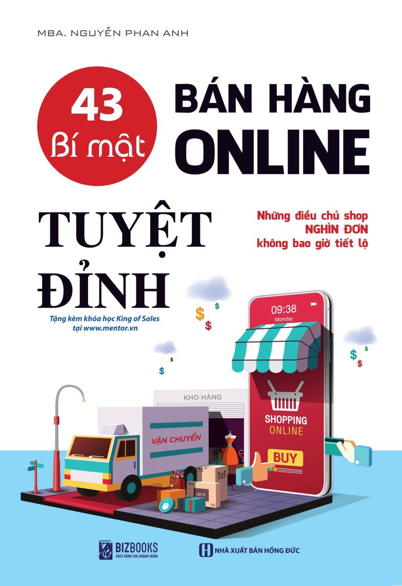 43 Bí mật bán hàng online tuyệt đỉnh: Những điều chủ shop nghìn đơn không bao giờ tiết lộ