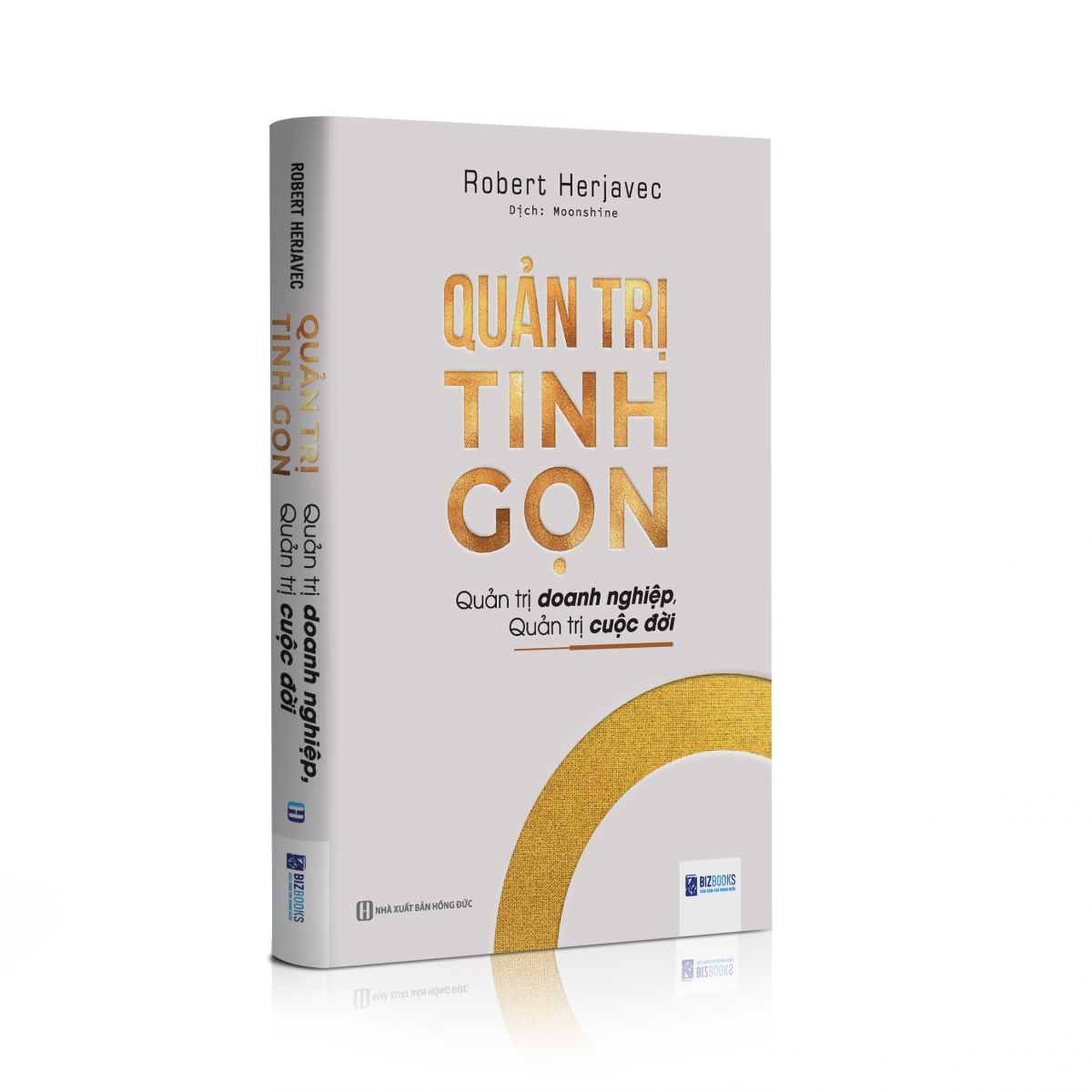 Quản trị tinh gọn - Quản trị doanh nghiệp, quản trị cuộc đời