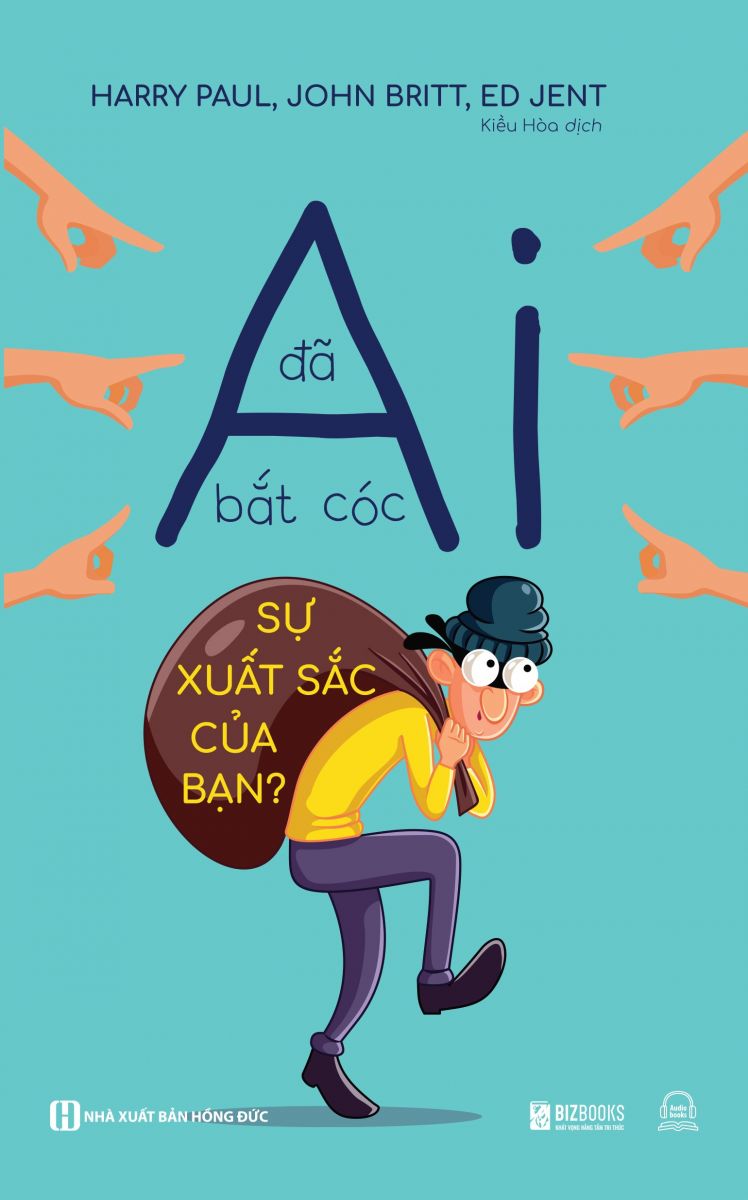 Ai Đã Bắt Cóc Sự Xuất Sắc Của Bạn?