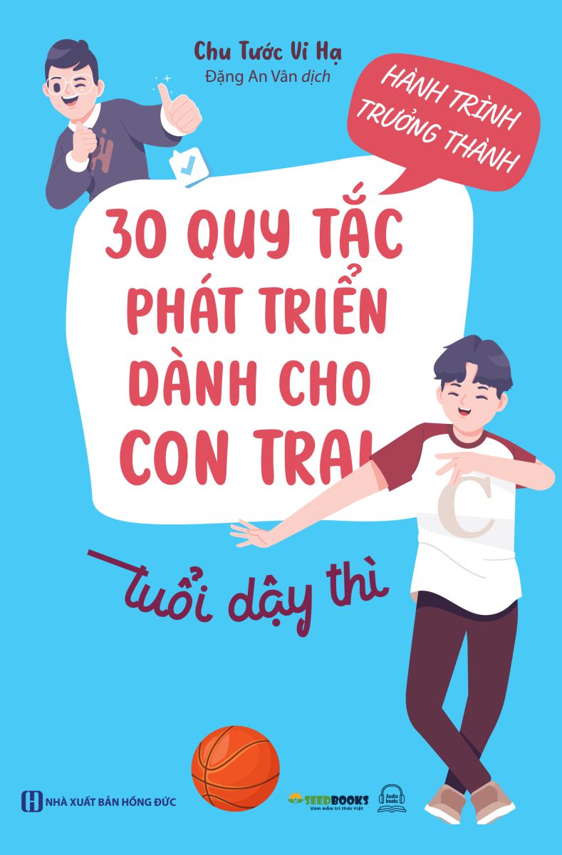 Hành trình trưởng thành: 30 Quy tắc phát triển dành cho con trai tuổi dậy thì