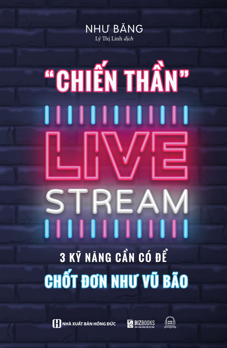 Chiến thần livestream - 3 kỹ năng cần có để chốt đơn như vũ bão