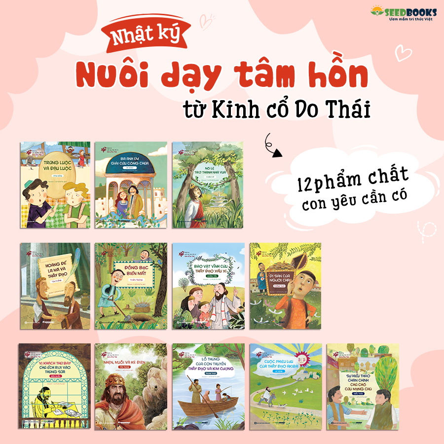 Nhật ký nuôi dạy tâm hồn từ Kinh cổ Do Thái: 12 phẩm chất con yêu cần có