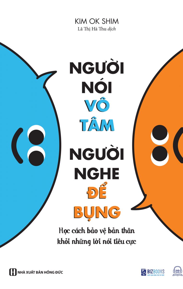 Người nói vô tâm, người nghe để bụng - Học cách bảo vệ bản thân khỏi những lời nói tiêu cực