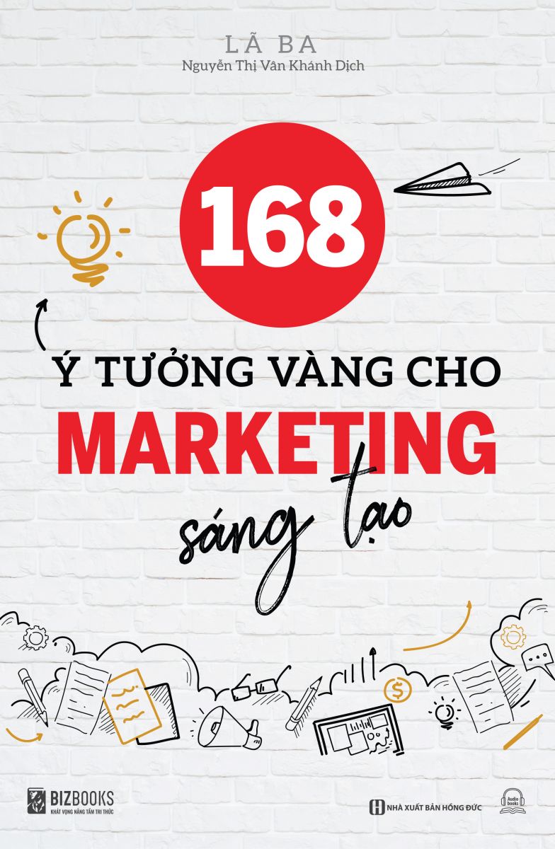 168 Ý tưởng vàng cho Marketing sáng tạo