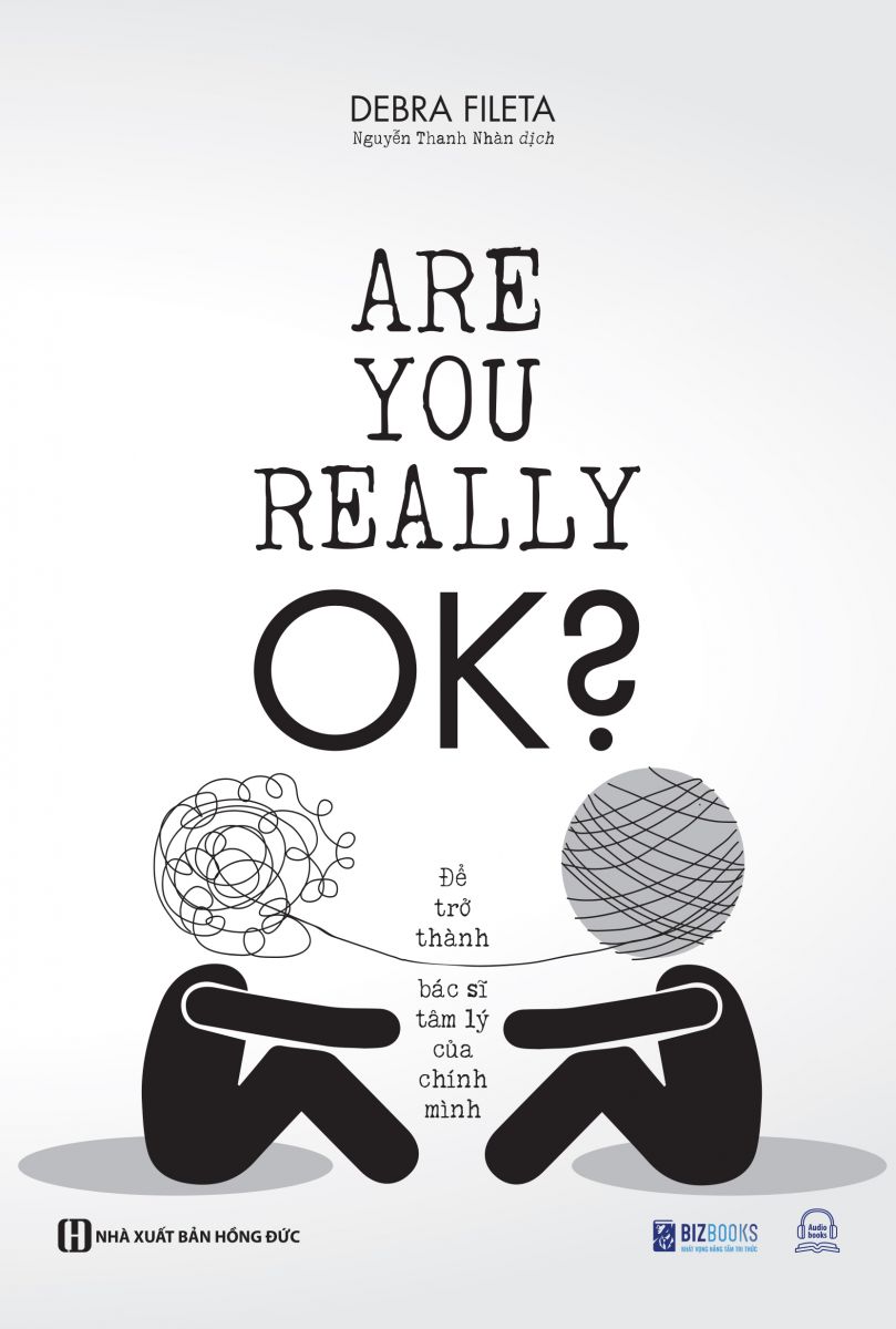 Are you really OK? - Để trở thành bác sĩ tâm lý của chính mình