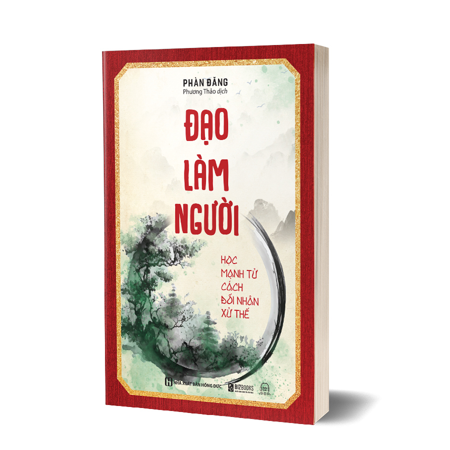 Đạo làm người: Học Mạnh Tử cách đối nhân xử thế