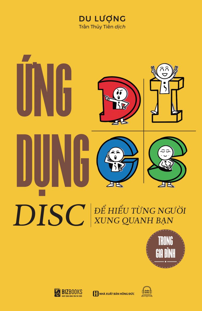 Ứng dụng DISC để hiểu từng người xung quanh bạn trong gia đình